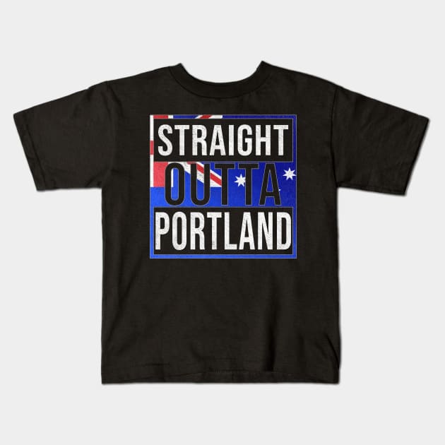 Straight Outta Portland - Gift for Australian From Portland in Victoria Australia Kids T-Shirt by Country Flags